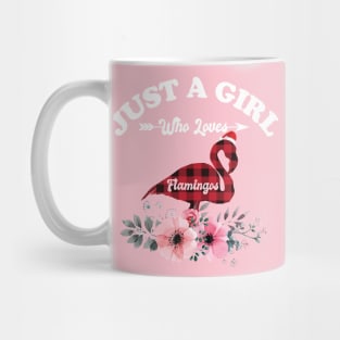 Just A Girl Who Loves Flamingos Mug
